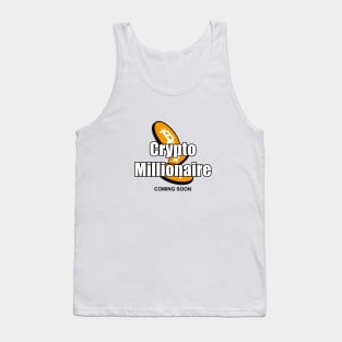 I will be a bitcoin millionaire Tank Top